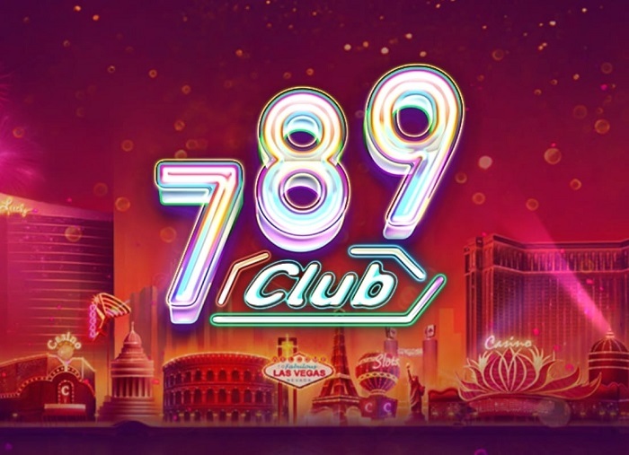 789 Club: Các lý do bạn nên chọn